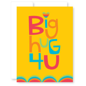 Big hug 4 U... thought you might need one